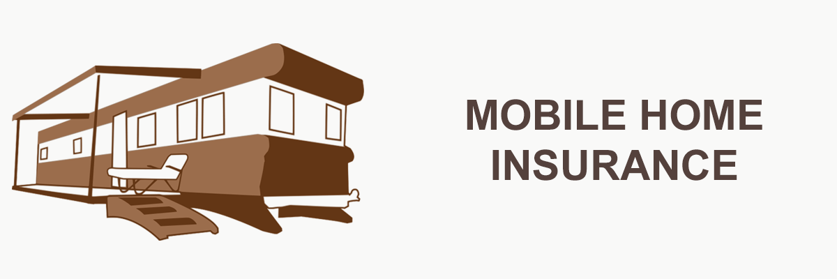 Mobile Home Insurance